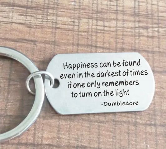 'Happiness Can Be Found Even In The Darkest Of Times If One Only Remembers To Turn On The Light' Dumbledore
